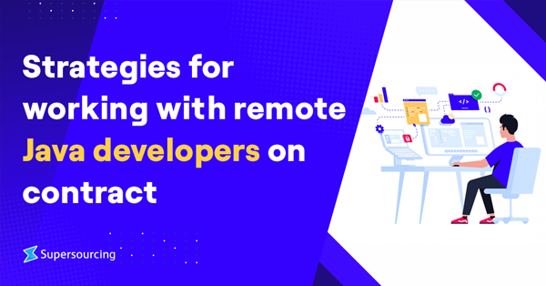 Strategies for Working With Remote Java Developers on Contract